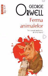 Ferma animalelor. (Top 10+). Polirom