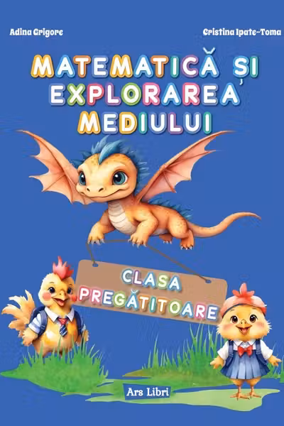 Matematica si explorarea mediului. Clasa pregatitoare