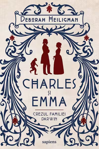 Charles si Emma. Crezul familiei Darwin
