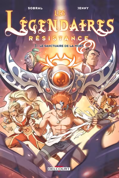 Les Legendaires - Resistance - Tome 3