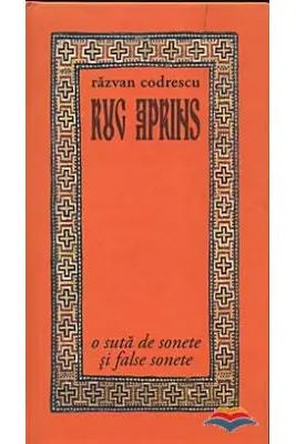 Rug aprins. O suta de sonete si false sonete