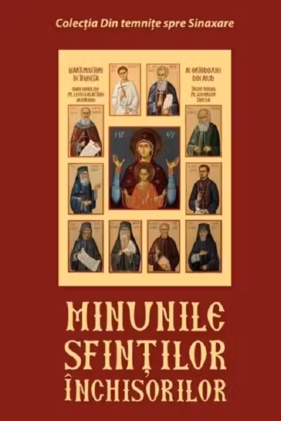 Minunile sfintilor inchisorilor