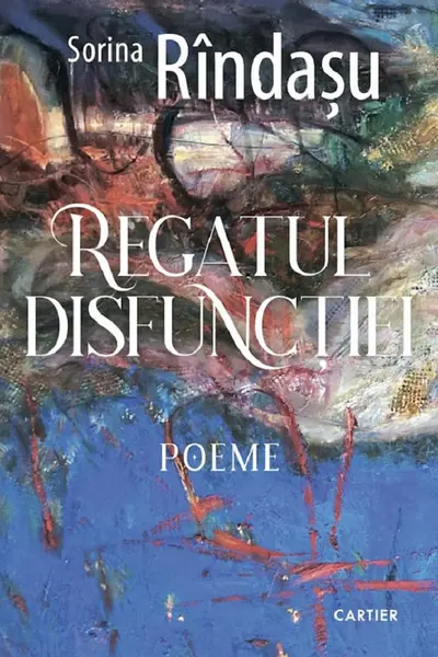 REGATUL DISFUNCTIEI. Sorina Rindasu