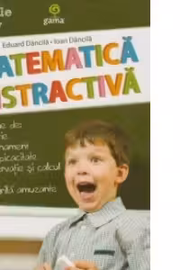 Matematica distractiva. Clasele I-IV