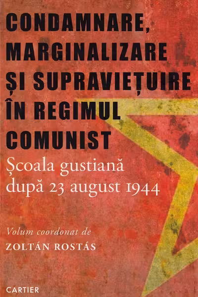 Condamnare marginalizare si supravetuire in regimul comunist