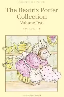 The Beatrix Potter Collection. Volume Two (Wordsworth Children's Classics)
