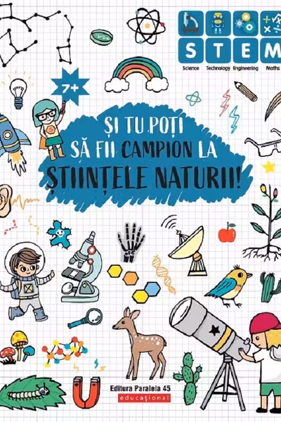Și tu poți să fii campion la Științele naturii! 7 ani+