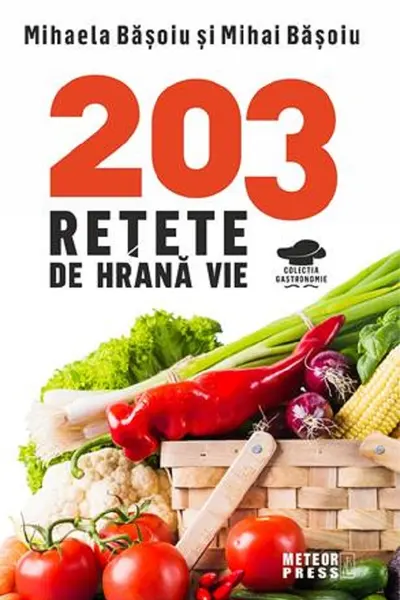 203 retete de hrana vie