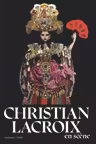 Christian Lacroix en scene