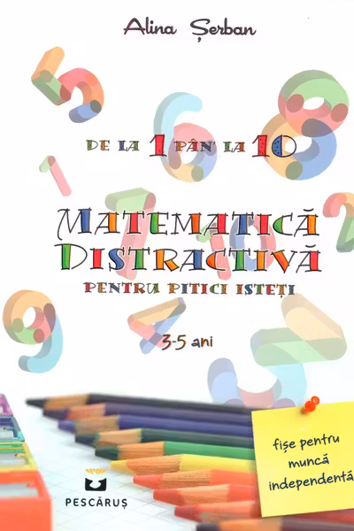 Matematica distractiva - pentru pitici isteti