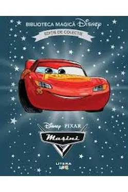 Biblioteca magica. DISNEY. MASINI 1. Editie de colectie
