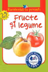 Rucsacelul cu povesti. Fructe si legume, 3-5 ani