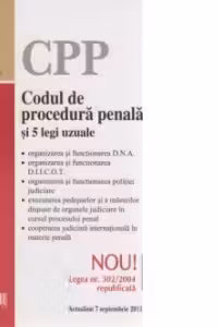 Codul de procedura penala si 5 legi uzuale. Actualizat la 7 Septembrie 2011