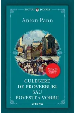 Lecturi Scolare. CULEGERE DE PROVERBURI SAU POVESTEA VORBII