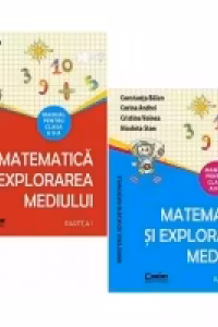 Matematica si explorarea mediului. Manual pentru clasa a II-a (Partea I + Partea a II -a)