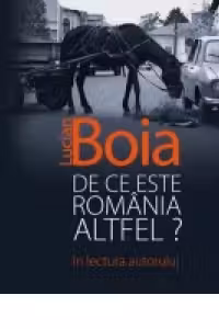 De ce este România altfel?