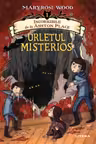 INCORIGIBILII DE LA ASHTON PLACE. URLETUL MISTERIOS. Vol. 1