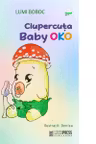 Ciupercuta Baby Oko