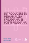 Introducere in psihanaliza freudiana si postfreudiana