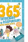 365 de intrebari si raspunsuri pentru copii isteti