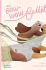 The Bow-Wow Ballet