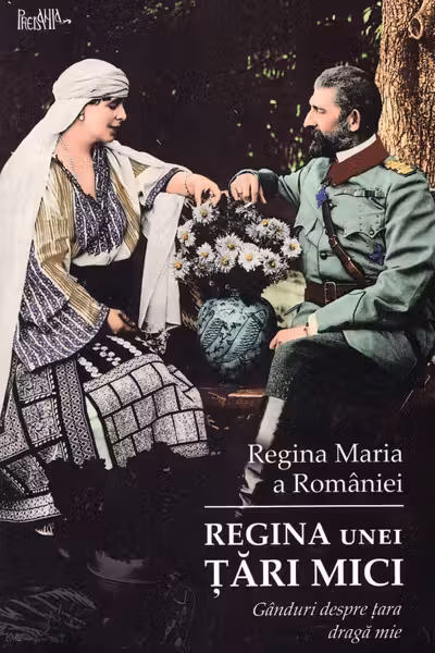 Regina unei tari mici. Ganduri despre tara draga mie