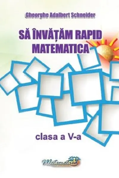 Să învățăm rapid matematica clasa 5