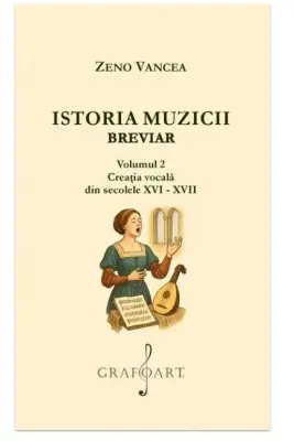 Istoria Muzicii Breviar. Volumul 2