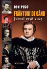 Franturi de gand. Jurnal 1958-2025