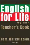 English for Life Beginner Teacher's Book Pack