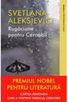 RUGACIUNE PENTRU CERNOBIL. Svetlana Aleksievici
