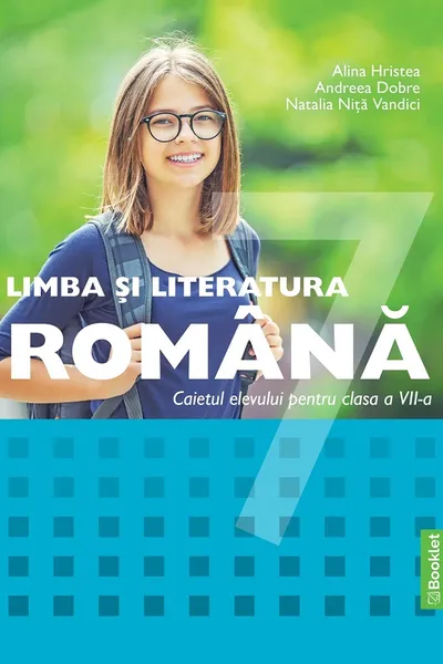 Limba și literatura română - Clasa 7 - Caiet
