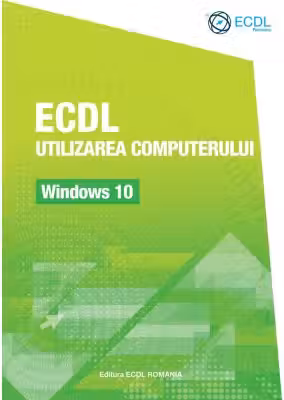ECDL Utilizarea computerului. Windows 10