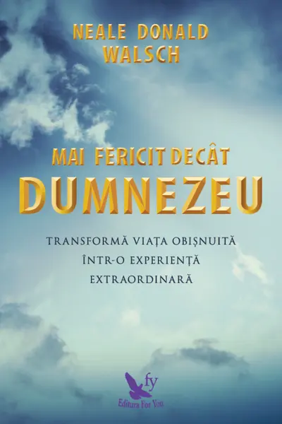 Mai fericit decat Dumnezeu