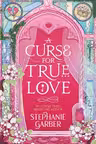 A Curse For True Love (Book 3)