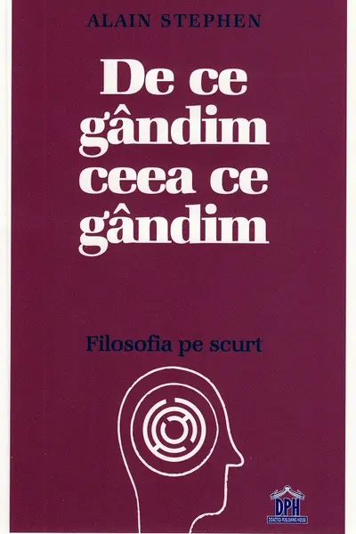 De ce gandim ceea ce gandim