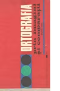 Ortografia prin imagini si comparatii, Partea a doua