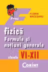 Fizica. Formule si notiuni generale VI-XII