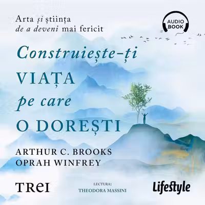 Construiește-ți viața pe care o dorești (audiobook)