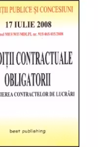 Conditii contractuale obligatorii la incheierea contractelor de lucrari - editia I - bun de tipar 17 iulie 2008