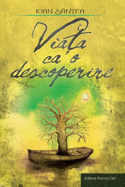 Viața ca o descoperire
