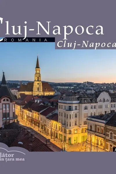Cluj-Napoca. Călător prin țara mea