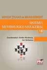Minidicționar de management 18: Sistemul metodologico-managerial