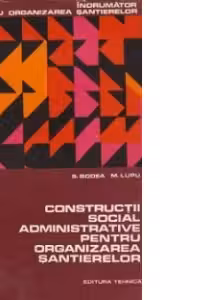 Constructii social administratie pentru organizarea santierelor