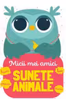 Micii mei amici - Sunete animale