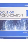 Focus on Pronunciation 1 Audio CDs, 3rd Edition