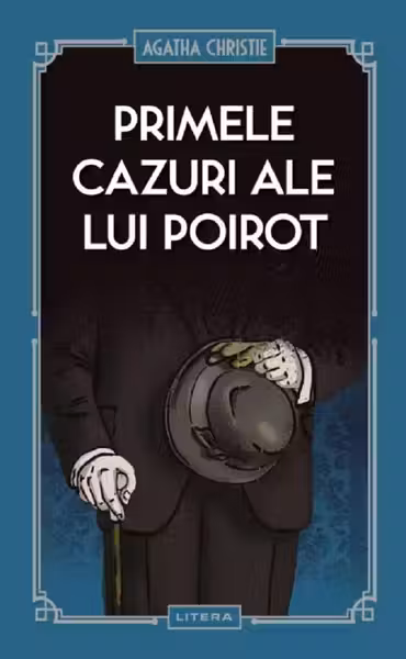 PRIMELE CAZURI ALE LUI POIROT.