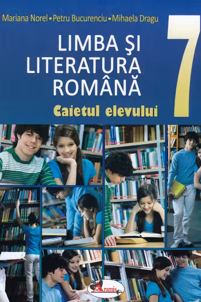 Limba si literatura romana. Caietul elevului cls a VII-a