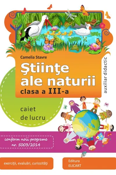 Ştiinţe ale naturii clasa a III-a. Caiet de lucru