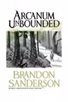 Arcanum Unbounded - The Cosmere Collection